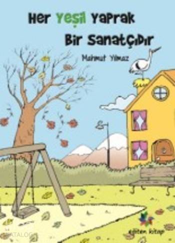 Her Yeşil Yaprak Bir Sanatçıdır - 1