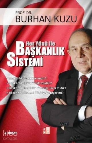 Her Yönü ile Başkanlık Sistemi - 1