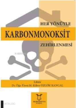 Her Yönüyle Karbonmonoksit Zehirlenmesi - 1