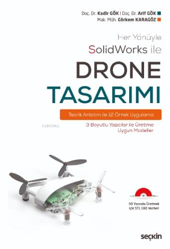 Her Yönüyle SolidWorks ile Drone Tasarımı;Teorik Anlatım ile 12 Örnek Uygulama - 1