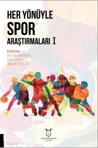 Her Yönüyle Spor Araştırmaları - 1