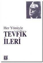 Her Yönüyle Tevfik İleri - 1