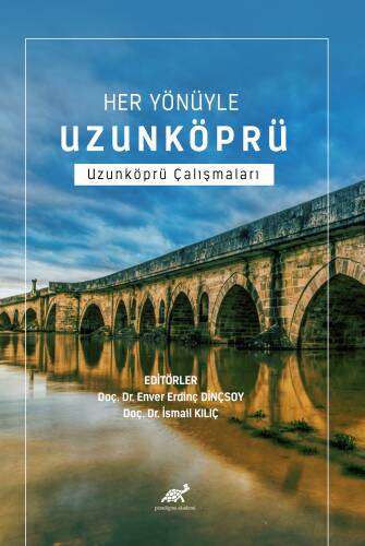 Her Yönüyle Uzunköprü ;Uzunköprü Çalışmaları - 1