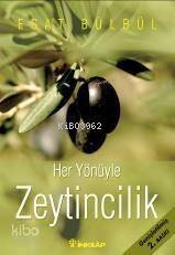 Her Yönüyle Zeytincilik - 1