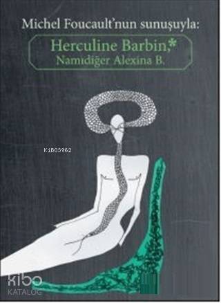 Herculine Barbin Namıdiğer Alexina B. - 1