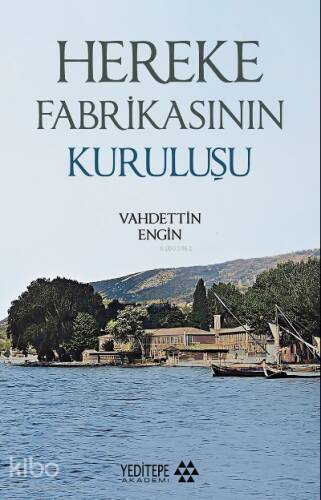 Hereke Fabrikasının Kuruluşu - 1