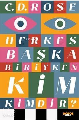 Herkes Başka Biriyken Kim Kimdir - 1