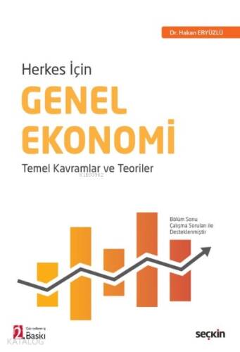 Herkes İçin Genel Ekonomi;Temel Kavramlar ve Teoriler - 1