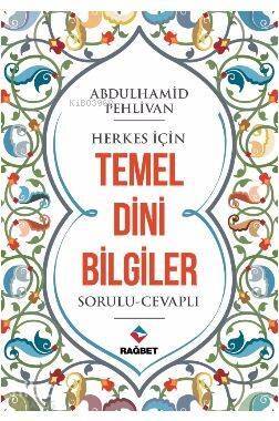 Herkes İçin Temel Dini Bilgiler - 1