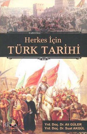 Herkes İçin Türk Tarihi - 1