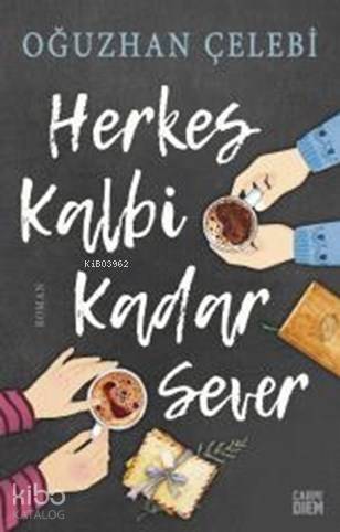 Herkes Kalbi Kadar Sever - 1