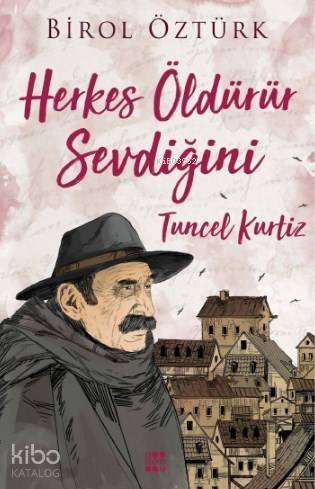 Herkes Öldürürüz Sevdiğini - Tuncel Kurtiz - 1