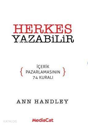 Herkes Yazabilir; İçerik Pazarlamasının 74 Kuralı - 1