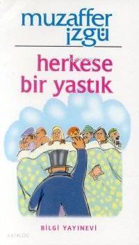 Herkese Bir Yastık - 1