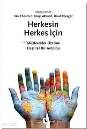 Herkesin Herkes İçin; Müşterekler Üzerine Eleştirel Bir Antoloji - 1