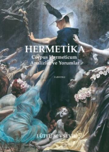 Hermetika Corpus Hermeticum Analizler ve Yorumlar - 1