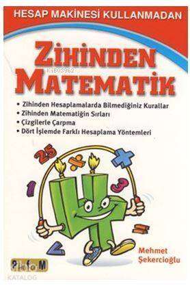 Hesap Makinesi Kullanmadan Zihinden Matematik; Zihinden Hesaplamalarda Bilmediğimiz Kurallar - 1