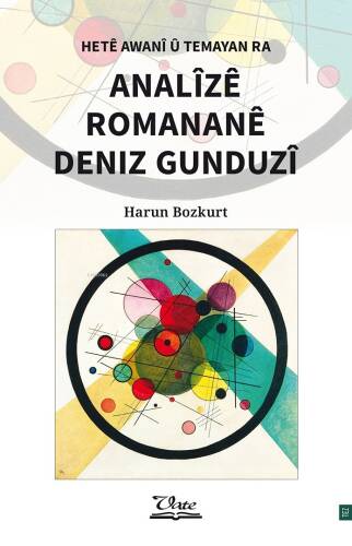 Hetê Awanî û Temayan ra Analîzê Romananê Deniz Gunduzî - 1