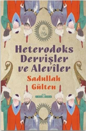 Heterodoks Dervişler ve Aleviler - 1