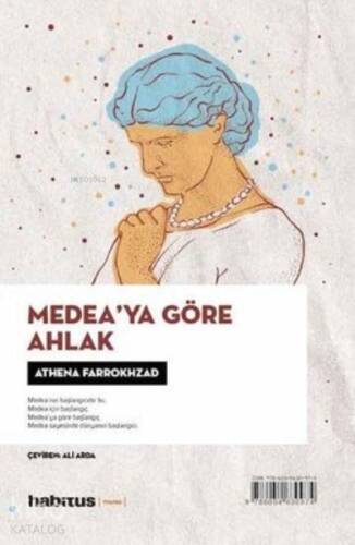 Heterofil-Medea'ya Göre Ahlak - 1