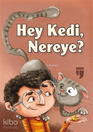 Hey Kedi, Nereye? - 1