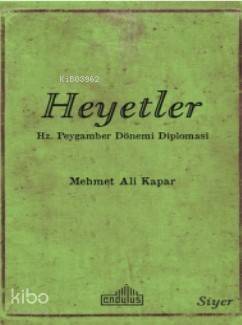 Heyetler - Hz. Peygamberin Dönemi Diplomasi - 1