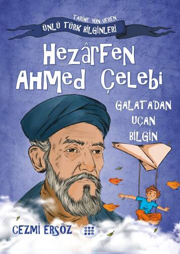 Hezârfen Ahmed Çelebi - Galata'dan Uçan Bilgin - 1