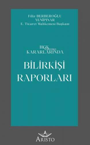 HGK Kararlarında Bilirkişi Raporları - 1