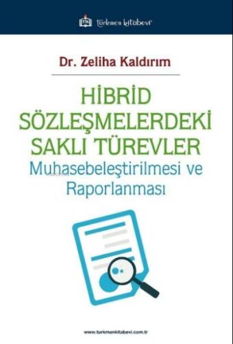 Hibrid Sözleşmelerdeki Saklı Türevler Muhasebeleştirilmesi ve Raporlanması - 1