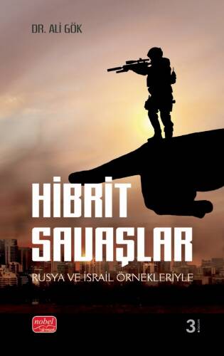 Hibrit Savaşları - Rusya ve İsrail Örnekleriyle - 1