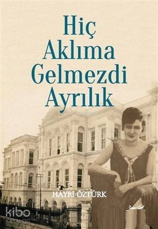 Hiç Aklıma Gelmezdi Ayrılık - 1