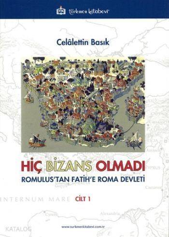 Hiç Bizans Olmadı 