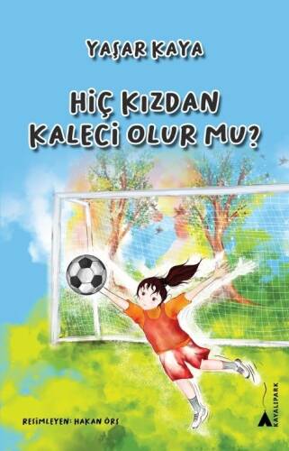 Hiç Kızdan Kaleci Olur Mu? - 1