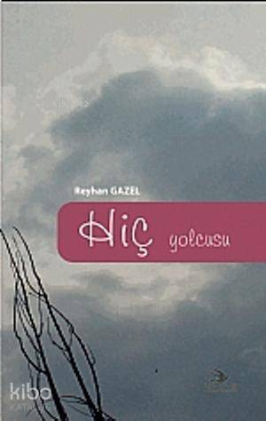 Hiç Yolcusu - 1