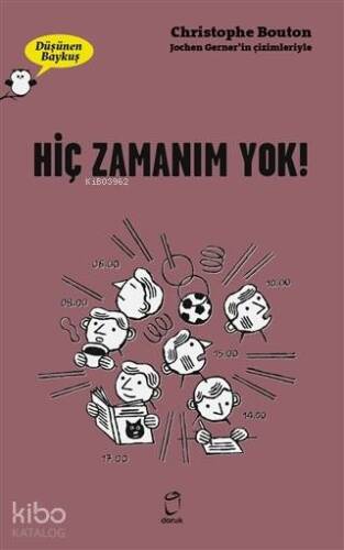 Hiç Zamanım Yok! - Düşünen Baykuş - 1