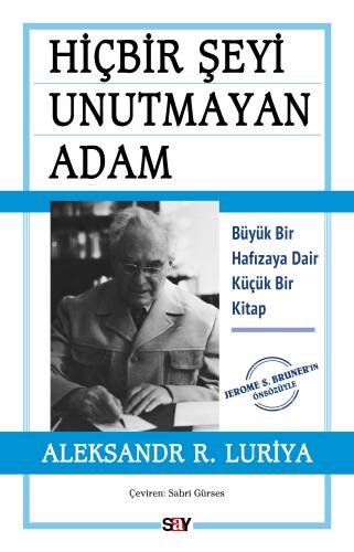 Hiçbir Şeyi Unutmayan Adam;Büyük Bir Hafızaya Dair Küçük Bir Kitap - 1