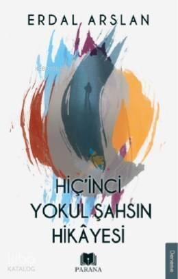 Hiçinci Yokul Şahsın Hikayesi - 1