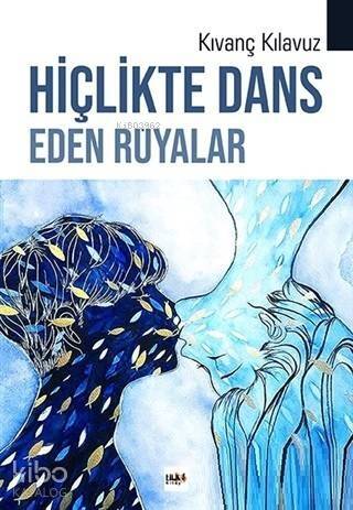 Hiçlikte Dans Eden Rüyalar - 1