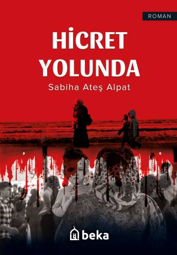 Hicret Yolunda - 1