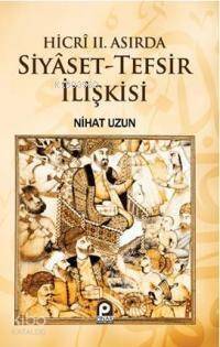 Hicri II. Asırda Siyaset-Tefsir İlişkisi - 1