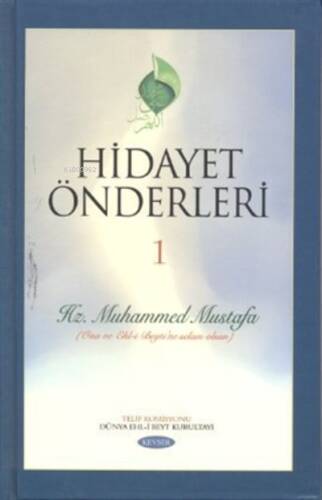 Hidayet Önderleri 1 - Hz. Muhammed Mustafa - 1