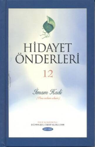 Hidayet Önderleri 12 - İmam Hadi - 1