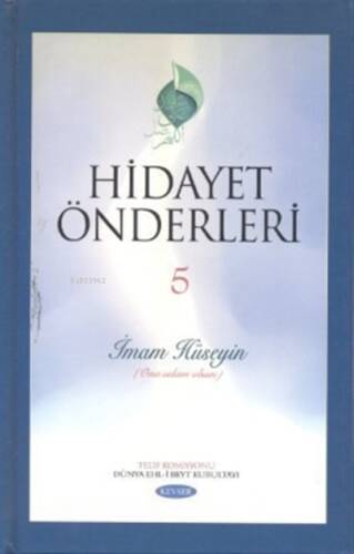 Hidayet Önderleri 5 - İmam Hüseyin - 1