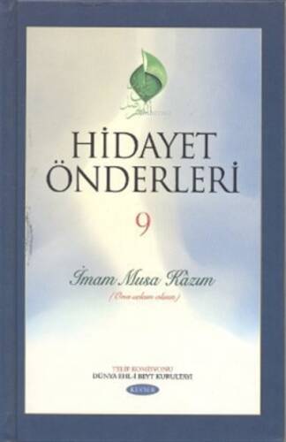 Hidayet Önderleri 9 - İmam Musa Kazım - 1