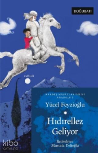 Hıdırellez Geliyor;Anadolu Masalları 5 - 1