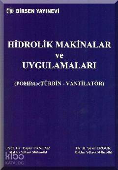 Hidrolik Makinalar ve Uygulamaları; Pompa, Türbin, Vantilatör - 1