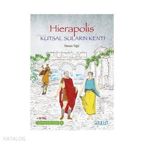 Hierapolis - Kutsal Suların Kenti - 1