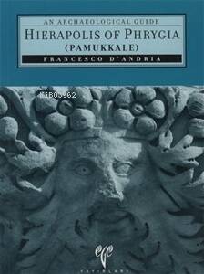 Hierapolis of Phrygia (Pamukkale)-An Archaeological Guide - 1