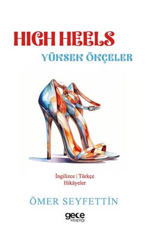 High Heels / Yüksek Ökçeler - 1