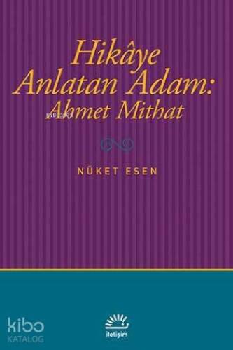 Hikaye Anlatan Adam: Ahmet Mithat - 1